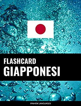 Flashcard giapponesi: 800 flashcard giapponese-italiano e italiano-giapponese