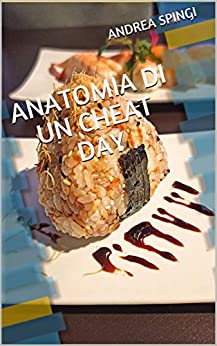 Anatomia di un Cheat Day: Come concedersi uno sgarro alimentare in totale sicurezza
