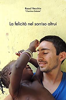 La felicità nel sorriso altrui