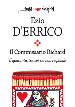 Il commissario Richard. Il quaranta, tre, sei, sei non risponde (Fogli volanti)