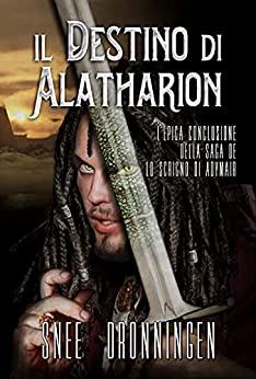 Il destino di Alatharion (Lo Scrigno di Adymair Vol. 3)