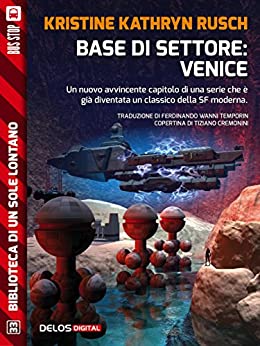 Base di settore: Venice: Ciclo: Stealth (Biblioteca di un sole lontano)