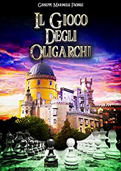 Il Gioco degli Oligarchi (Le Cronache dei Cavalieri di Tikonsal Vol. 1)