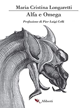 Alfa e Omega: Prefazione di Pier Luigi Celli