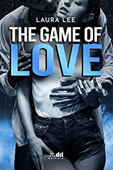 The Game of Love (SpicyRomance DriEditore)