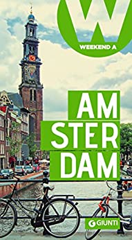 Amsterdam: Weekend a… (Guide Weekend Vol. 1)