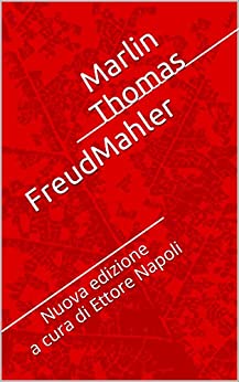 FreudMahler: Nuova edizione a cura di Ettore Napoli