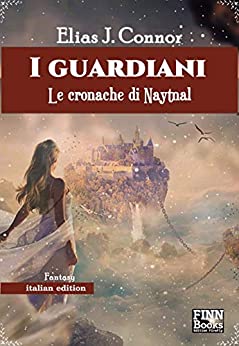 I Guardiani (Le cronache di Naytnal Vol. 2)