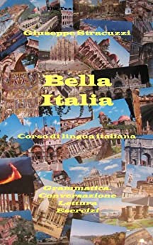 Bella Italia (Corso di lingua Italiana Vol. 1)