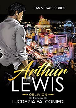 Arthur Lewis: Oblivion (Las Vegas Series Vol. 1)