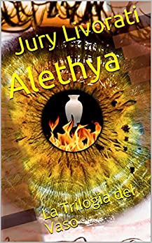 Alethya: La Trilogia del Vaso