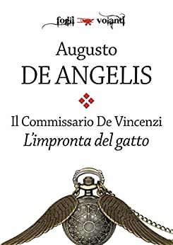 Il commissario De Vincenzi. L’impronta del gatto (Fogli volanti)