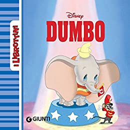 Dumbo. I Librottini