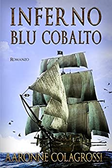 Inferno Blu Cobalto (Storia di un pirata)