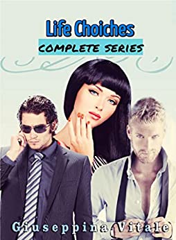 Life Choiches: complete series