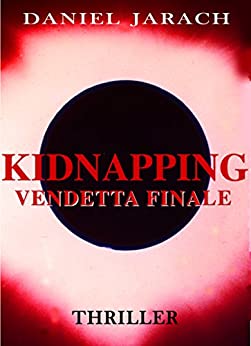 KIDNAPPING: VENDETTA FINALE