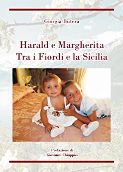 Haral e Margherita. Tra i Fiordi e la Sicilia.