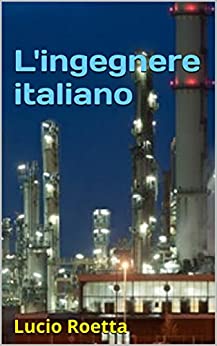 L'ingegnere italiano