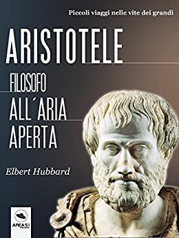 Aristotele. Filosofo all’aria aperta