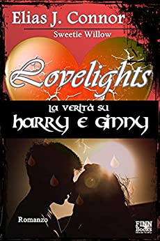 Lovelights – La verità su Harry e Ginny