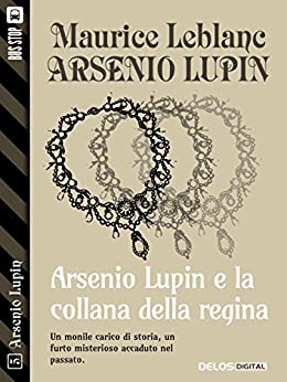 Arsenio Lupin e la collana della regina: Arsenio Lupin ladro gentiluomo 5