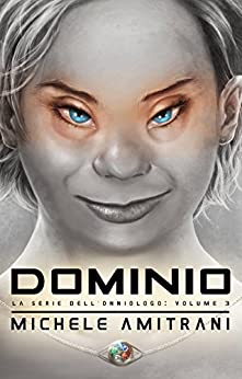 Dominio (La Serie dell’Onniologo Vol. 3)