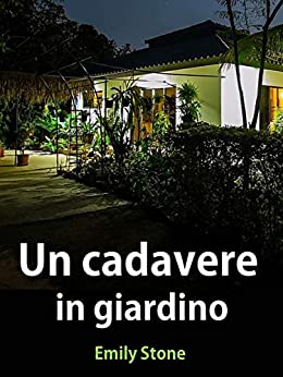 Un cadavere in giardino