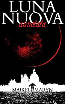 Luna Nuova - Annotata - Gothic Horror Story