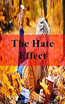 The Hate Effect