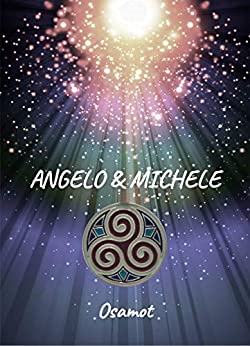 Angelo & Michele: Capitolo 1 - Angelo