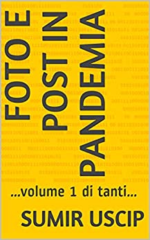 Foto e Post in Pandemia: …volume 1 di tanti… (Pandemia Comica)
