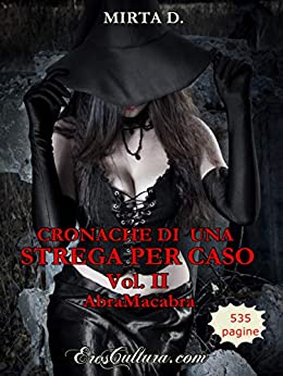 Cronache di una strega per caso vol. II: AbraMacabra