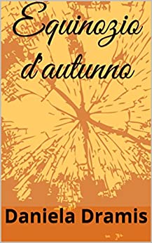 Equinozio d’autunno (Il mondo degli Elementi Vol. 1)