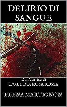 DELIRIO DI SANGUE (I sogni di Anna: indagini e premonizioni Vol. 2)