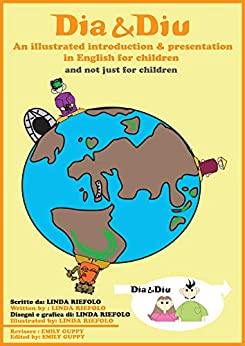 Dia & Diu: An illustrated introduction & presentation in English for children (and not ust for children)
