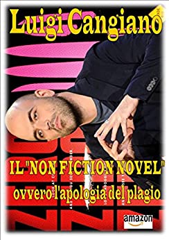 Il “non fiction novel” ovvero l’apologia del plagio: Saviano ed il metodo di scrittura copia/incolla