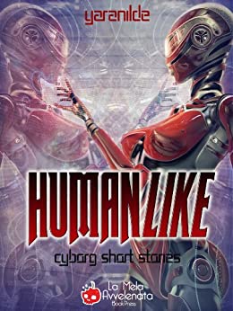 Humanlike: 10 racconti cyberpunk