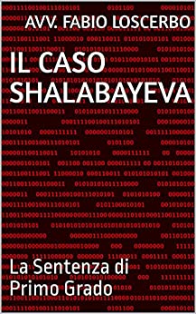IL CASO SHALABAYEVA : La Sentenza di Primo Grado