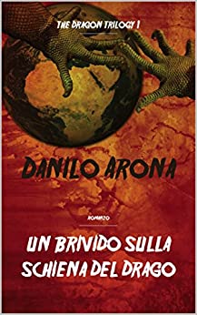 Un brivido sulla Schiena del Drago: The Dragon Trilogy 1