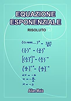 EQUAZIONE ESPONENZIALE: RISOLUTO (Matemática Vol. 2)