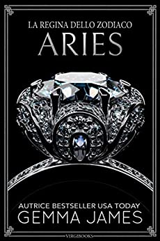 Aries (La Regina dello Zodiaco Vol. 1)