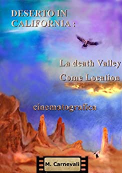 Deserto in California: La death Valley come location cinematografica