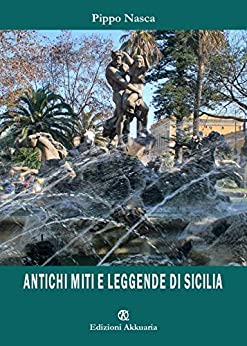 Antichi Miti e Leggende di Sicilia