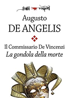 Il commissario De Vincenzi. La gondola della morte (Fogli volanti)