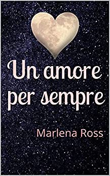 Un amore per sempre: Marlena Ross