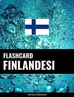 Flashcard finlandesi: 800 flashcard finlandese-italiano e italiano-finlandese