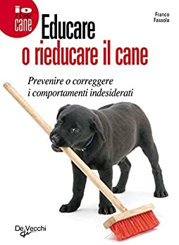 Educare o rieducare il cane (Cani)