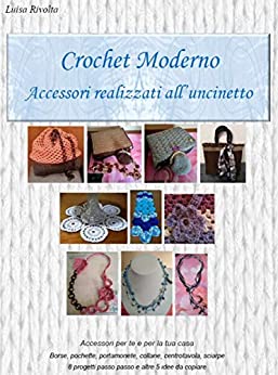 Crochet moderno: accessori realizzati all’uncinetto