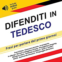 Difenditi in Tedesco: Frasi per parlare dal primo giorno! (include audio gratis)