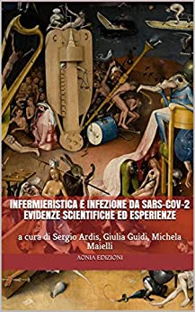 Infermieristica e infezione da SARS-CoV-2: Evidenze scientifiche ed esperienze (Salute e medicina Vol. 16)